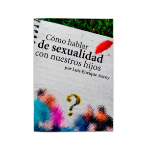 Cómo hablar de sexualidad con nuestros hijos